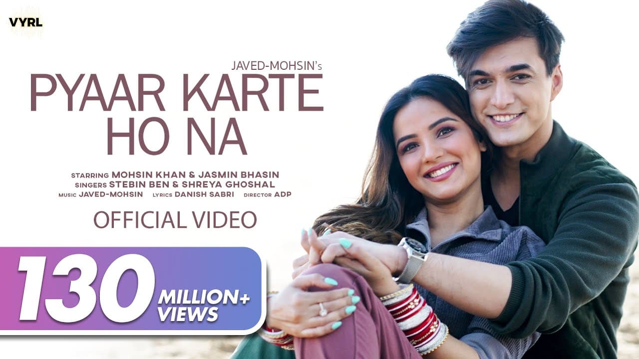 Pyaar Karte Ho Na (Video) Javed-Mohsin | Stebin B, Shreya G | Mohsin Khan, Jasmin Bhasin | Danish S