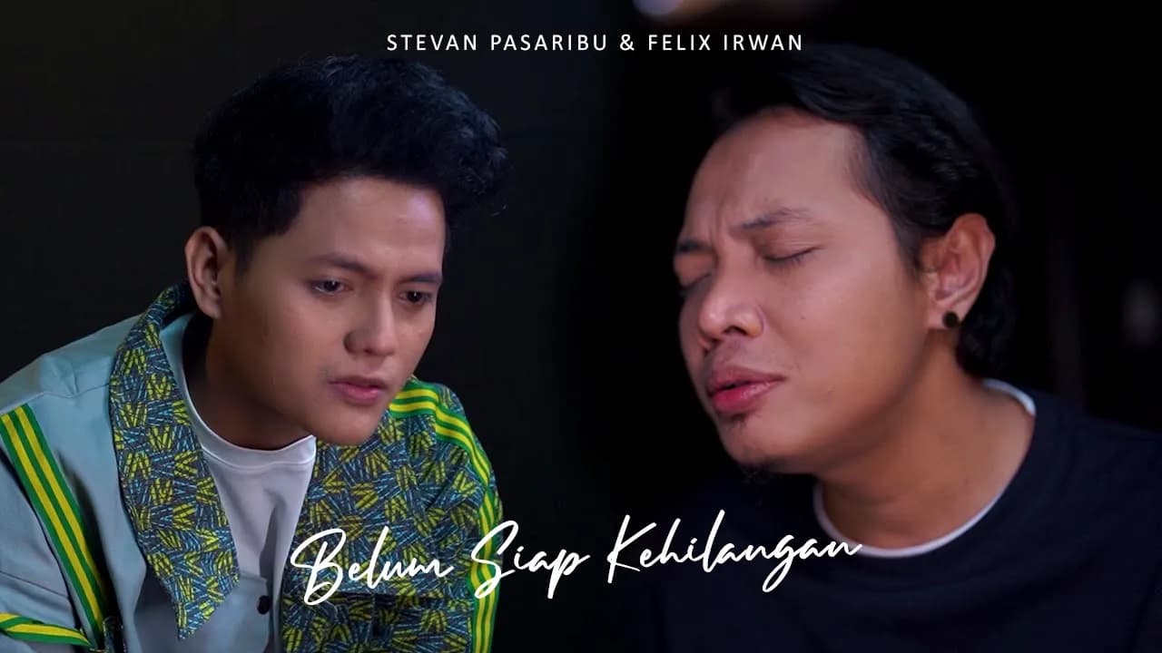 Stevan Pasaribu X Felix Irwan - Belum Siap Kehilangan (Live Session)