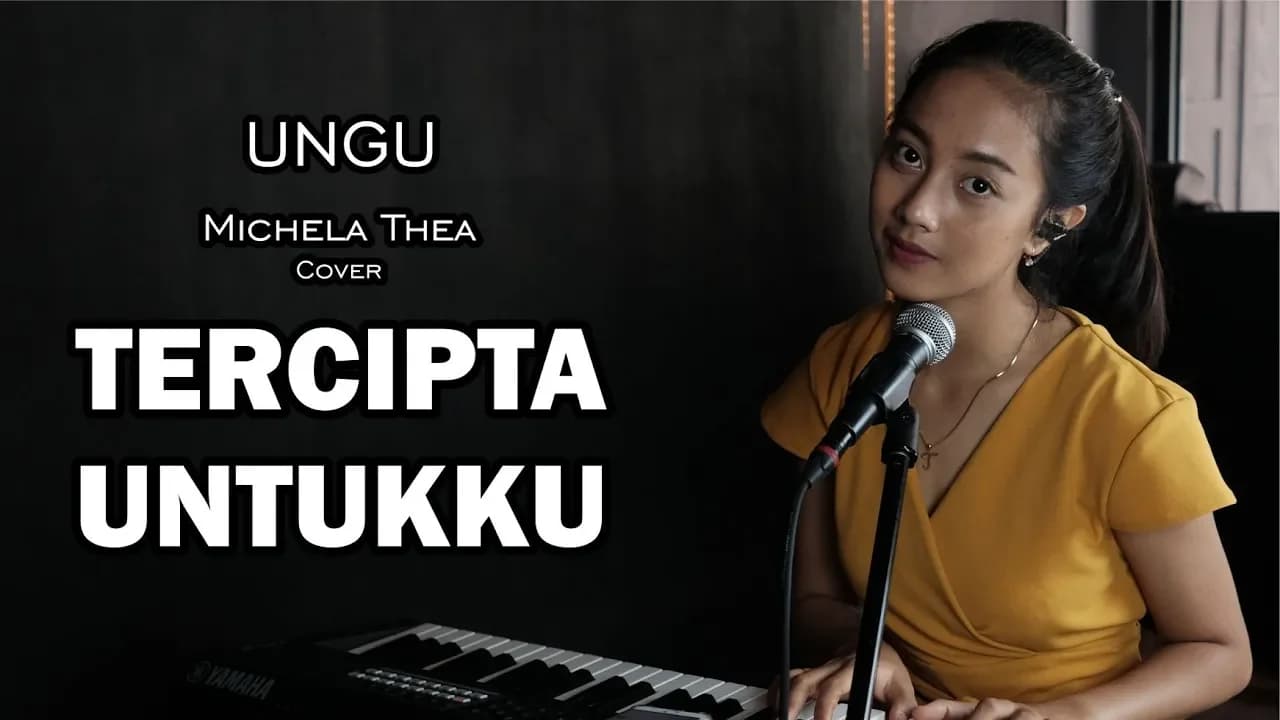TERCIPTA UNTUKKU ( UNGU ) - MICHELA THEA COVER