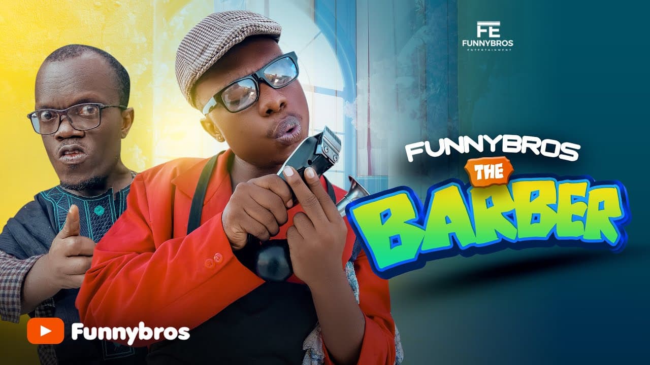 Funnybros The Barber 🤣🤣🤣