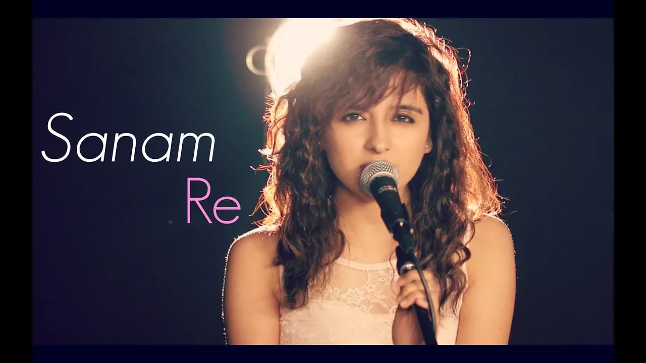 Sanam Re | Female Cover by Shirley Setia ft. Kushal Chheda | (Arijit Singh)
