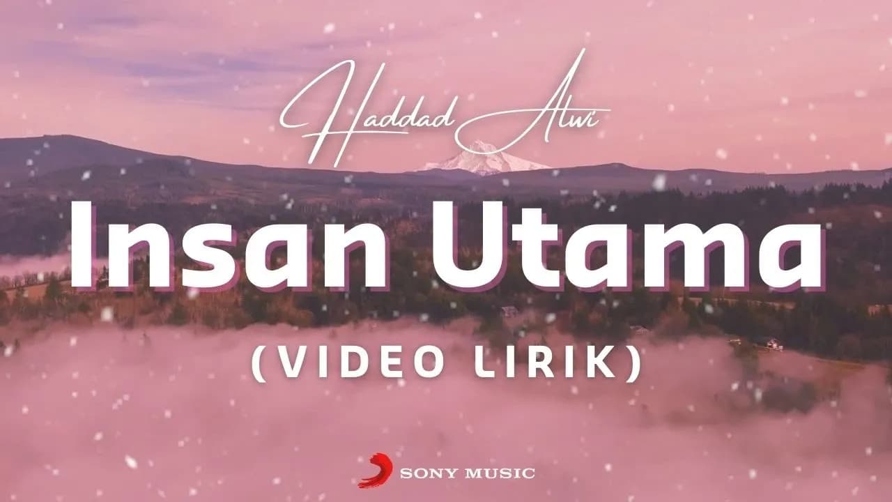 Haddad Alwi - Insan Utama