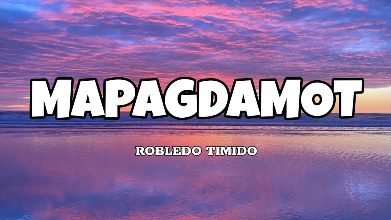 Mapagdamot - Robledo Timido (Lyrics)