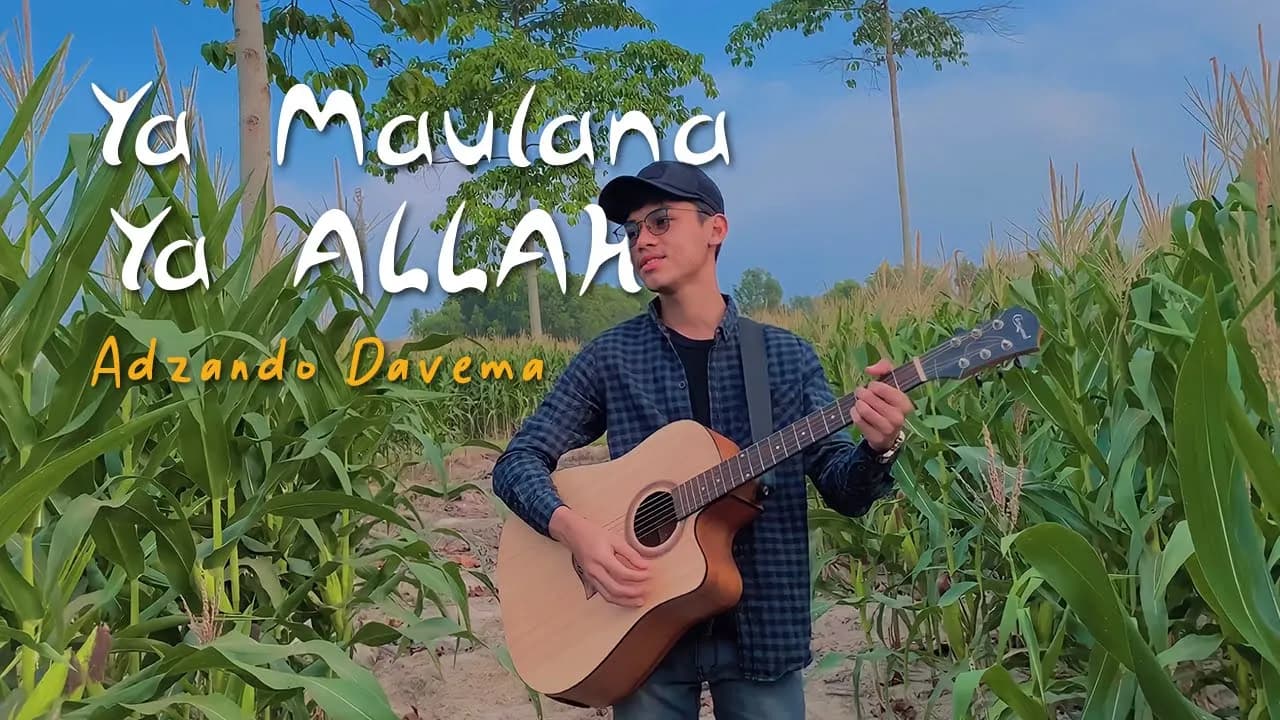 Ya Maulana Ya Allah - Cover By Adzando Davema