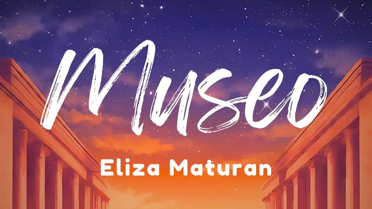 Eliza Maturan - Museo (Lyrics)