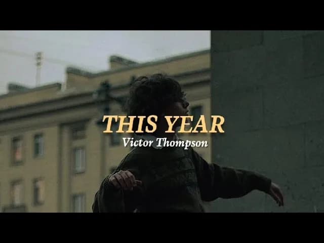 VictorThompson -This Year - ft Ehis D Greatest