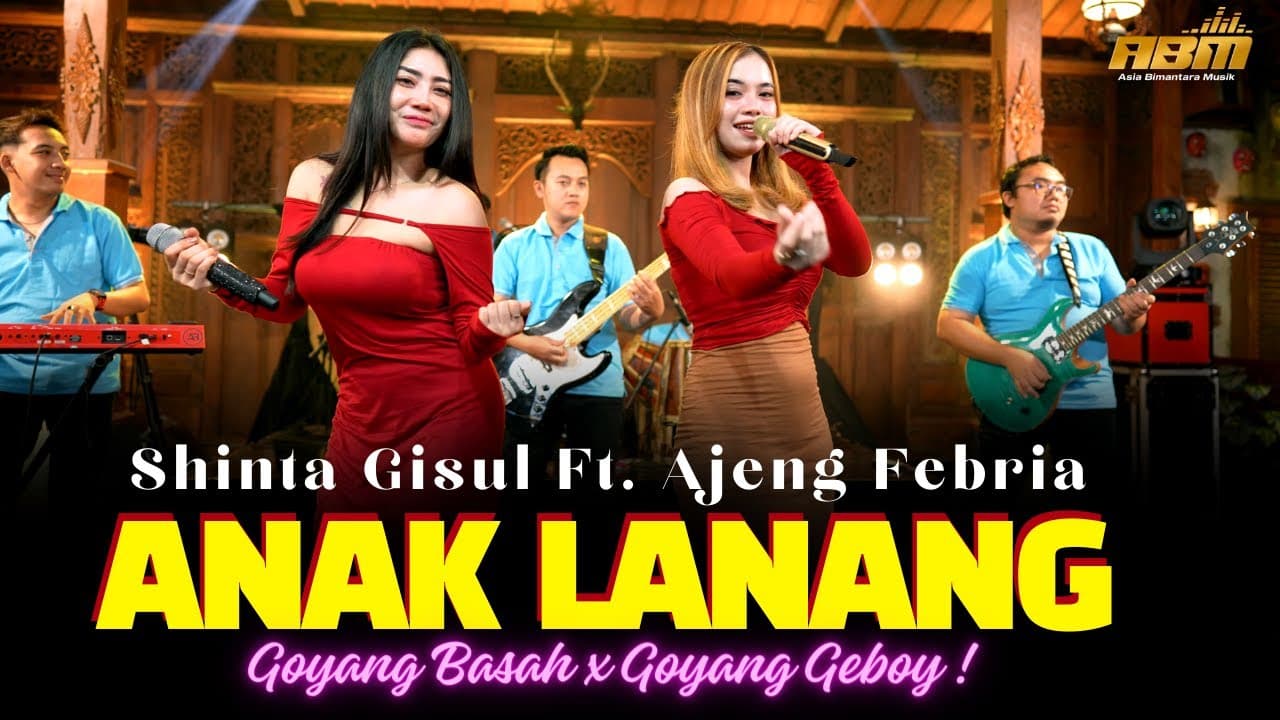 Shinta Gisul ft. Ajeng Febria - ANAK LANANG ( Dangdut Koplo Version) #saikiakuwesgede