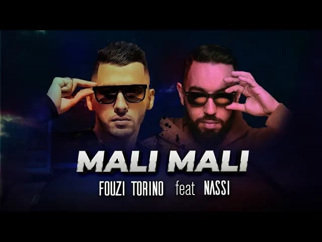 Fouzi Torino X Nassi - Mali Mali (Official Music Video)