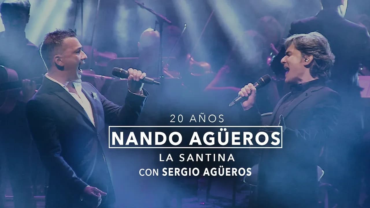 Nando Agüeros con Sergio Agüeros - La Santina (20 Años - En directo)