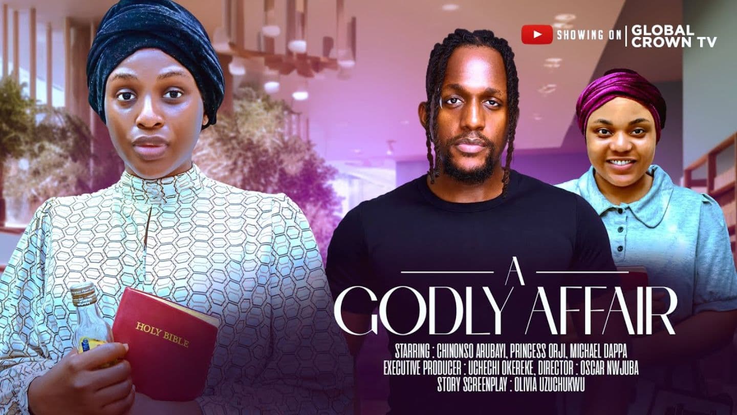 A GODLY AFFAIR -2024 latest Nigerian movie - Chinonso Arubayi - Michael Dapaah - Princess Orji