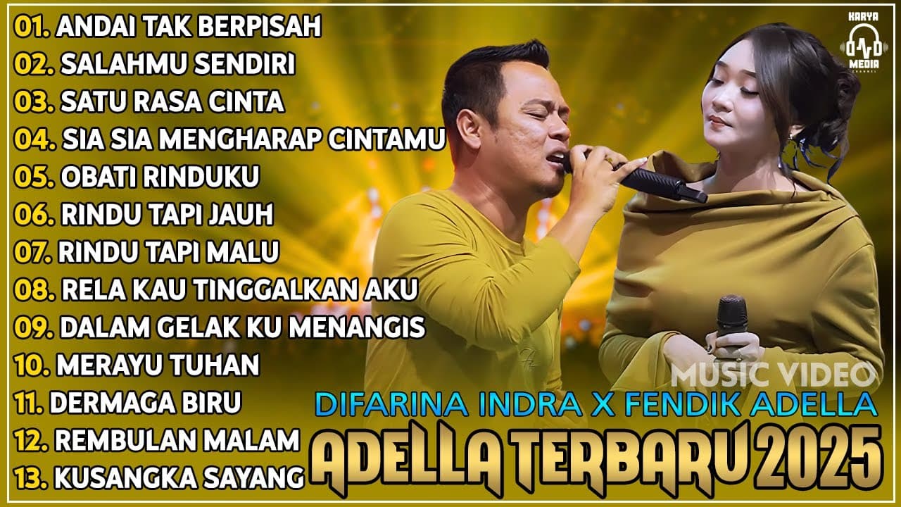 DIFARINA INDRA Ft. FENDIK ADELLA - ANDAI TAK BERPISAH - SALAHMU SENDIRI | OM ADELLA TERBARU 2025