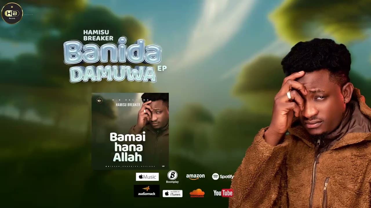 Hamisu Breaker - Bamai Hana Allah (official audio) 2025