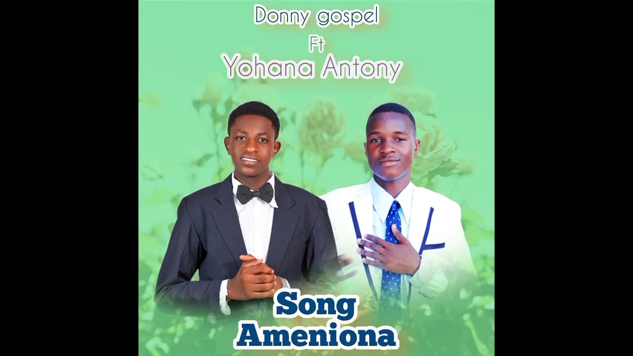 Yohana Antony FT. Donny gospel BY AMENIONA (official music audio) +255757315937