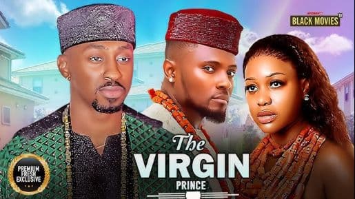 THE VIRGIN PRINCE-SAGA ADEOLU, UCHE MONTANA,MAURICE SAM-Latest Nigerian Movie 2025 #trending #Movies