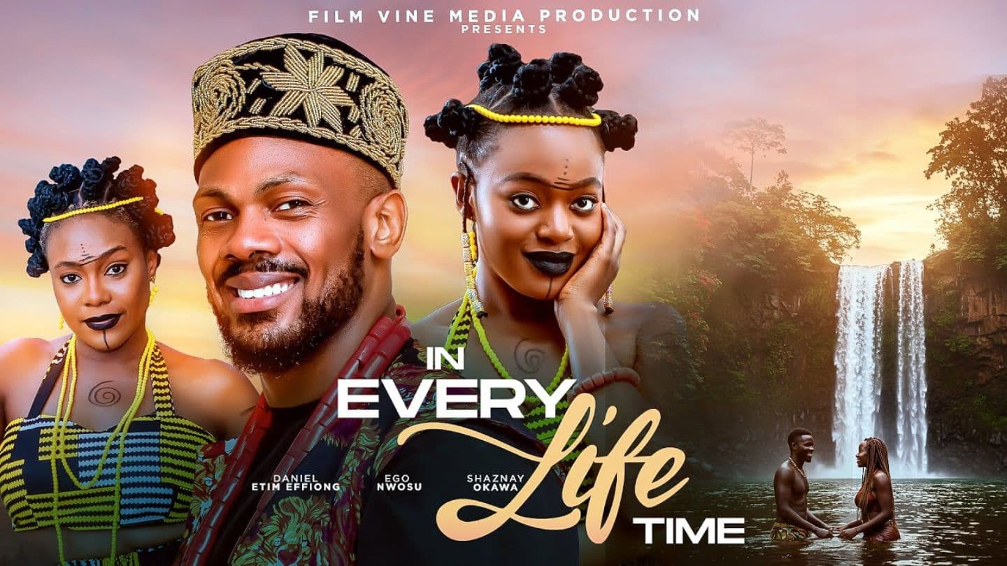 IN EVERY LIFETIME - Latest Nigerian Movies 2025 | Daniel Etim Effiong, Ego Nwosu, Shaznay Okawa