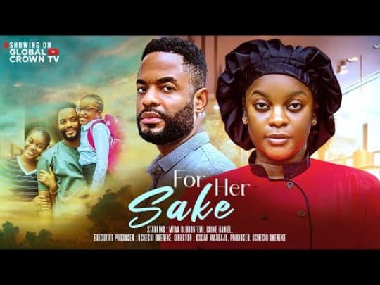 FOR HER SAKE - Nigerian movies 2025 latest full movies -CHIKE DANIEL, MIWA OLORUNFEMI