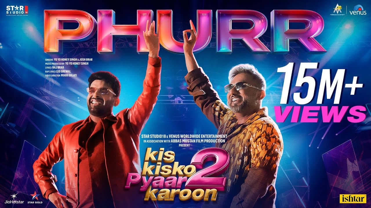 PHURR Official Song – Kapil Sharma x Yo Yo Honey Singh | Josh Brar | Kis Kisko Pyaar Karoon 2