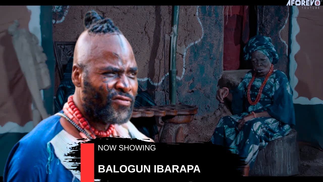 BALOGUN IBARAPA - AN AFRICAN YORUBA MOVIE
